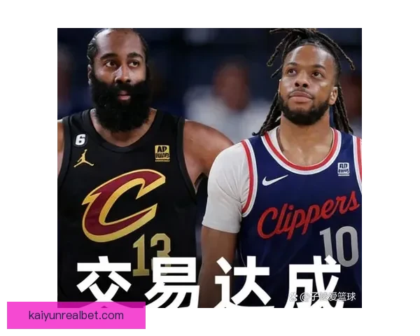 哈登计划与骑士签2年7500万合同并招募詹姆斯加盟球队